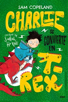 Charlie se convierte en T-Rex (Charlie)