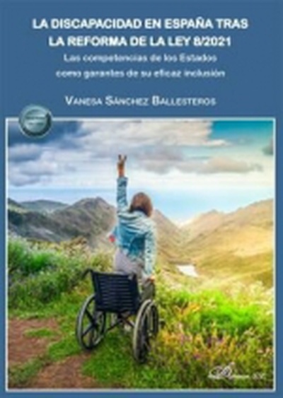 La discapacidad en España tras la reforma de la Ley 8/2021