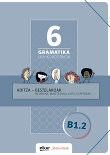 Gramatika. Lan-koadernoa 6 (B1-2)