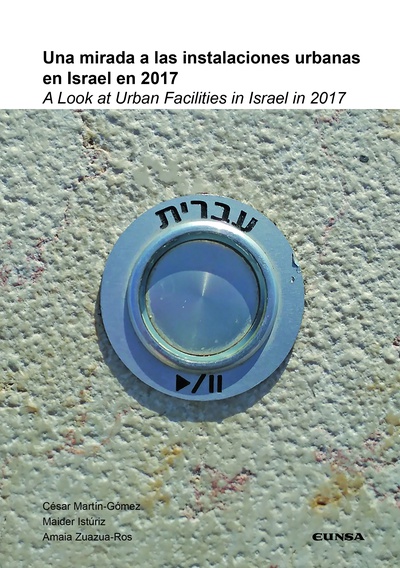 Una mirada a las instalaciones urbanas en Israel en 2017