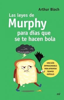 Las leyes de Murphy para días que se te hacen bola