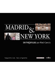 Madrid & New York. Semejanzas