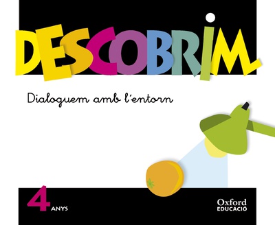 Descobrim 4 anys. Dialoguem amb l'entorn