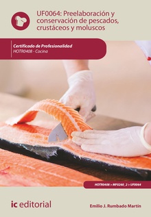 Preelaboración y conservación de pescados, crustáceos y moluscos. HOTR0408 - Cocina