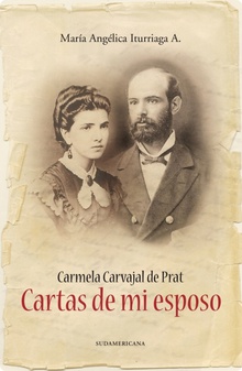 Carmela Carvajal de Prat. Cartas de mi Esposo