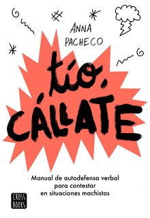 Tío, cállate