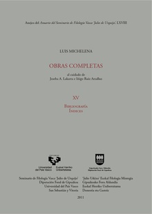 Luis Michelena. Obras completas. XV. Bibliografía. Índices