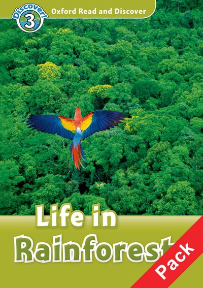 Oxford Read and Discover 3. Life in Rainforests Audio CD Pack