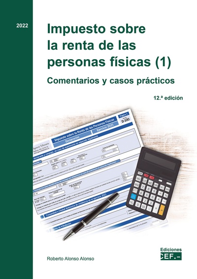 Impuesto sobre la renta de las personas físicas (1). Comentarios y casos prácticos