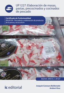 Elaboración de masas, pastas, precocinados y cocinados de pescado. inaj0109 - pescadería y elaboración y productos de la pesca y acuicultura