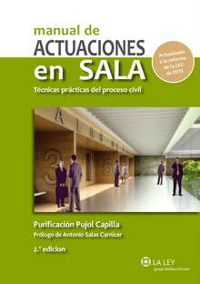 Manual de actuaciones en sala. Técnicas prácticas del proceso civil (2.ª edición)