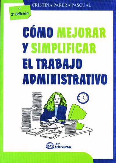 Cómo mejorar y simplificar el trabajo administrativo