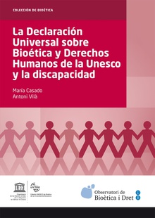 La declaración Universal sobre Bioética y Derechos Humanos de la Unesco y la discapacidad