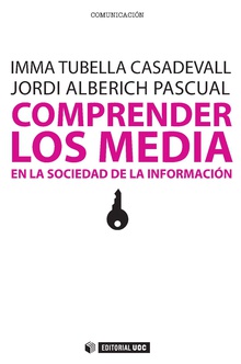 Comprender los Media en la sociedad de la información