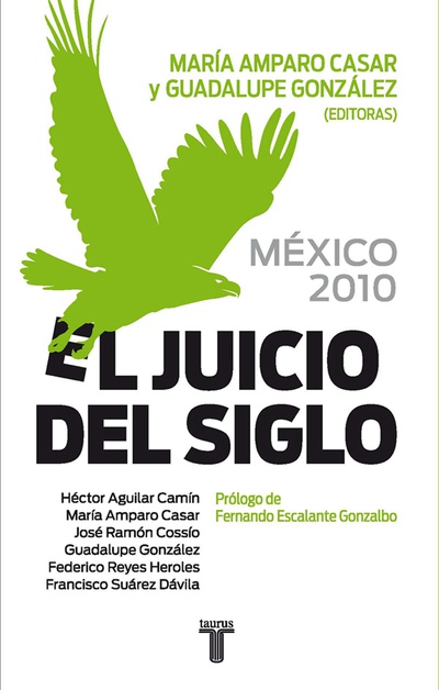México 2010. El juicio del siglo