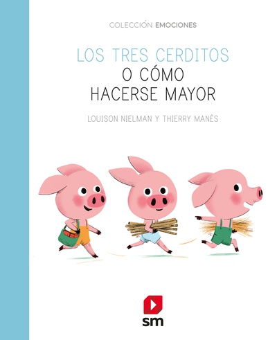 Los tres cerditos o cómo hacerse mayor