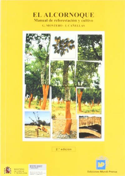 El alcornoque. Manual de reforestación y cultivo