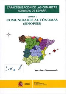 Caracterización de las comarcas agrarias de España. Tomo 1