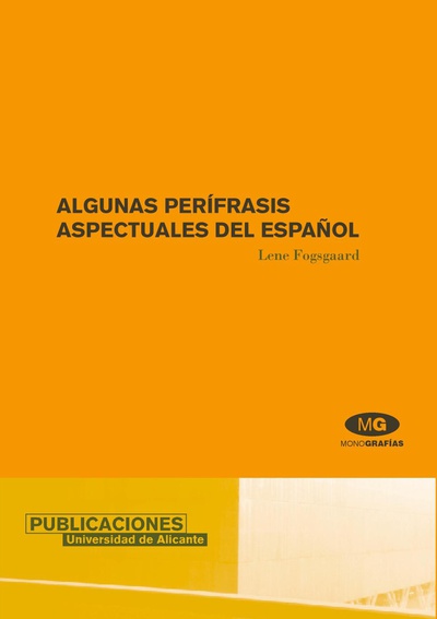 Algunas perífrasis aspectuales del español