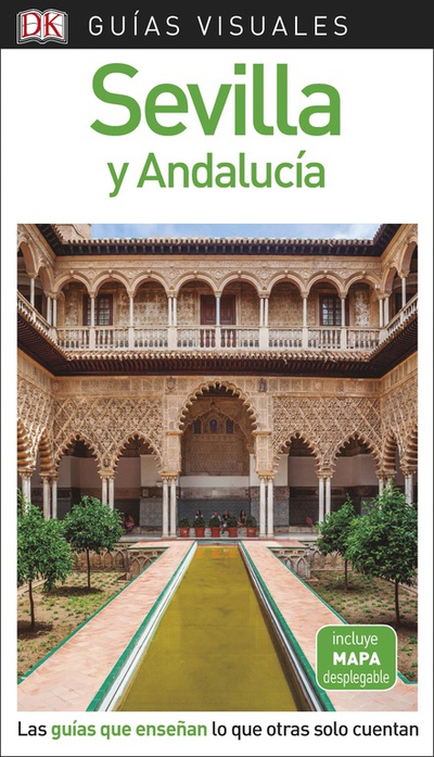 Sevilla y Andalucía (Guías Visuales)