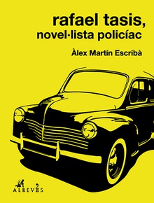 Rafael Tasis, novel·lista policíac