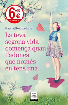 La teva segona vida comença quan t'adones que només en tens una