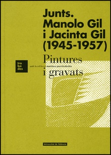 Junts. Manolo Gil i Jacinta Gil (1945-1957)