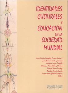 IDENTIDADES CULTURALES Y EDUCACIÓN EN LA SOCIEDAD MUNDIAL