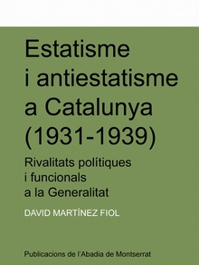 Estatisme i antiestatisme a Catalunya (1931-1939)