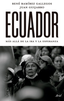 Ecuador: más allá de la ira y la esperanza