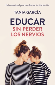 Educar sin perder los nervios