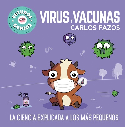 Virus y vacunas (Futuros Genios 6)