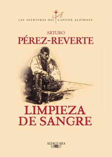 Limpieza de sangre (Las aventuras del capitán Alatriste 2)