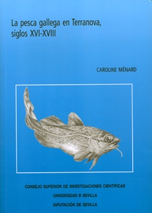 La pesca gallega en Terranova, siglos XVI-XVIII