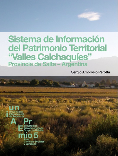 Sistema de Información del Patrimonio Territorial "Valles Calchaquíes". Provincia de Salta-Argentina