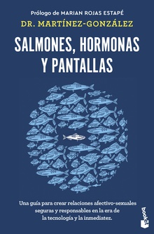 Salmones, hormonas y pantallas