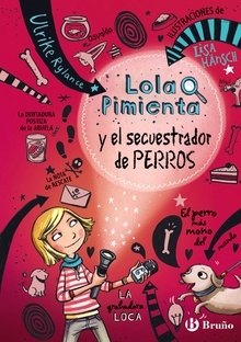 Lola Pimienta, 1. Lola Pimienta y el secuestrador de perros