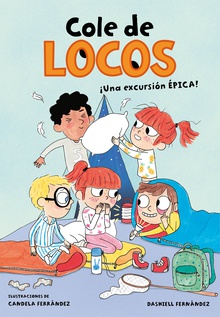 Una excursión épica (Cole de locos 2)