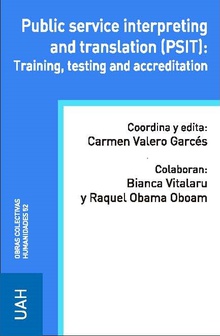 Public Service interpreting and Translation (PSIT): Training, testing and Accreditation