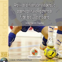 Análisis de la incidencia en el espectáculo deportivo del nuevo Reglamento de Fúlbol Sala (2006) en España