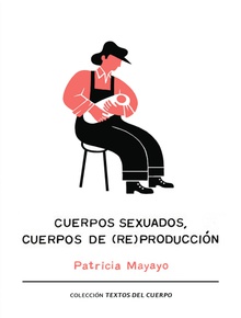 Cuerpos sexuados, cuerpos de (re)producción