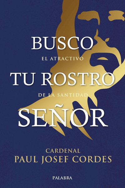 Busco tu rostro Señor