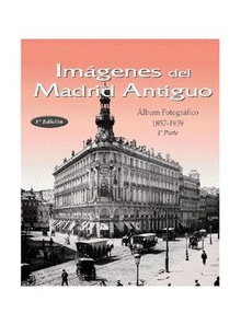Imágenes del Madrid antiguo I