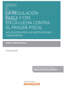 La regulación FATCA y CRS en la lucha contra el fraude fiscal (Papel + e-book)