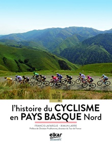 À la découverte d´historie du cyclisme en Pays Basque Nord