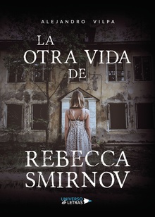 La otra vida de Rebecca Smirnov