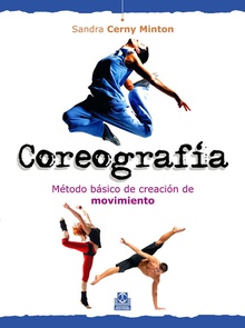 Coreografía. Método básico de creación de movimiento