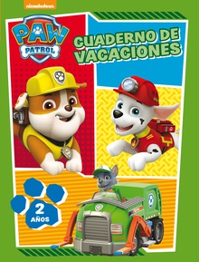 Paw Patrol | Patrulla Canina. Cuaderno de vacaciones - Cuaderno de vacaciones (2 años)