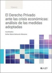 El derecho privado ante las crisis económicas: análisis de las medidas adoptadas