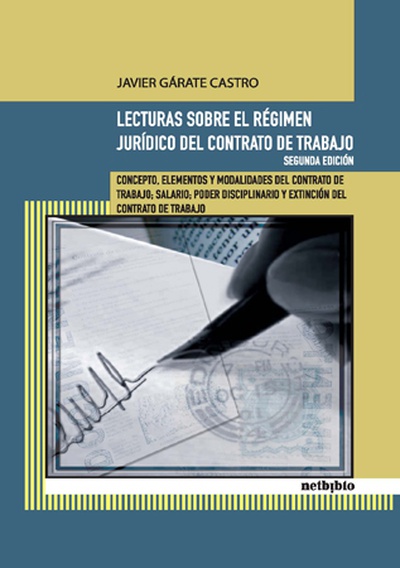 Lecturas Sobre el Régimen Jurídico del Contrato de Trabajo.